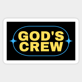 God's Crew | Christian Saying Magnet